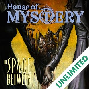 House of Mystery: The Space Between